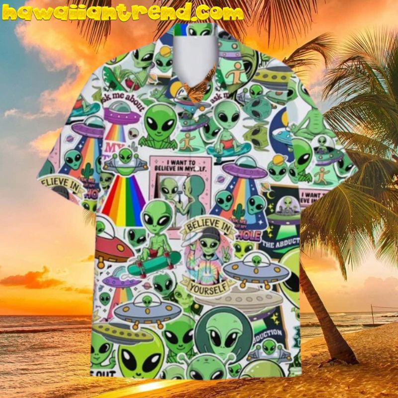 Funny Alien UFO Believe In Your Self Hawaiian Shirt