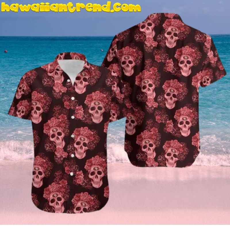 Nfl San Francisco 49ers Skull Rose Hawaiian Shirt