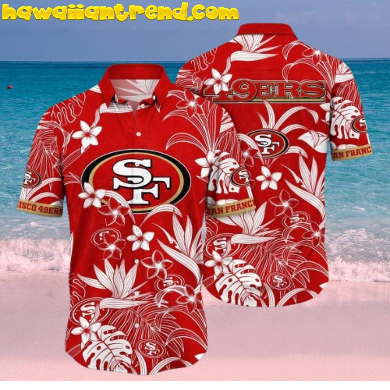 San Francisco 49ers Flower Tropical Vacation Chilling Mood Hawaiian Shirt