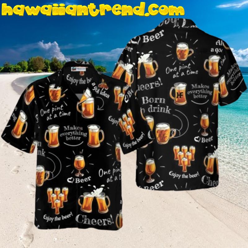Born To Drink Beer Funny Aloha Hawaiian Shirt