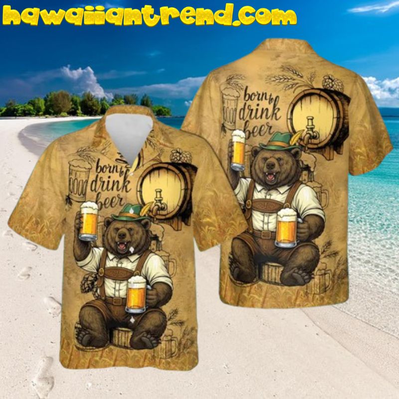 Brown Bear Born To Drink Beer Hawaiian Shirt