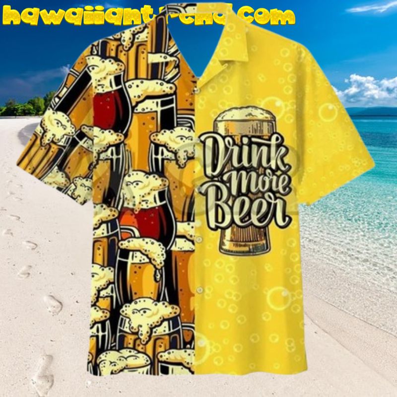 Drink More Beer Cheer Full Aloha Hawaiian Shirt