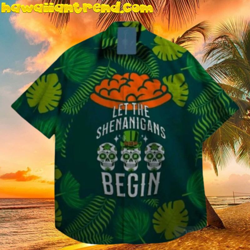 Let The Shenanigans Begin St Patrick’s Day Tropical Leaves Hawaiian Shirt