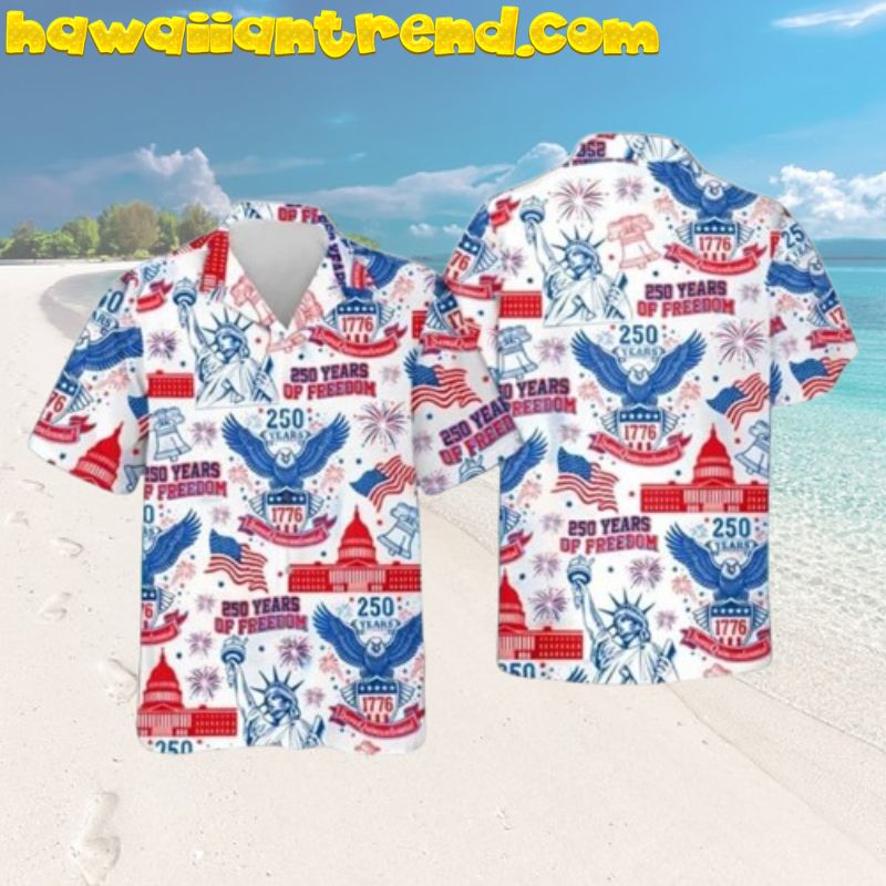 America 250th Anniversary Celebrate $th Of July Patriotic Hawaiian Shirt